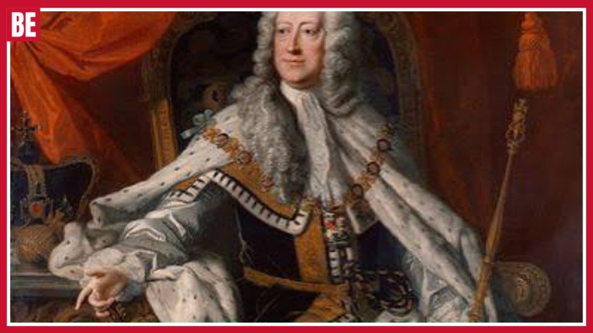 George II of Great Britain Full Name and Achievements